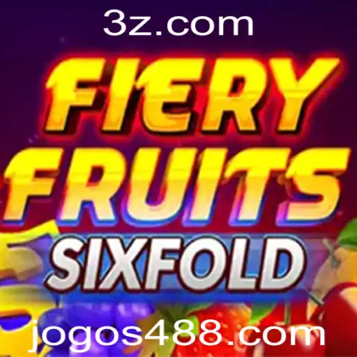 488BET - Descubra o Excitante Jogo FieryFruitsSixFold no 488BET